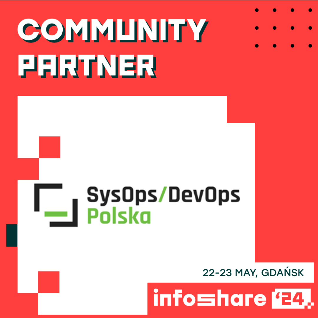 Infoshare 2024 – nie może Was tam zabraknąć!