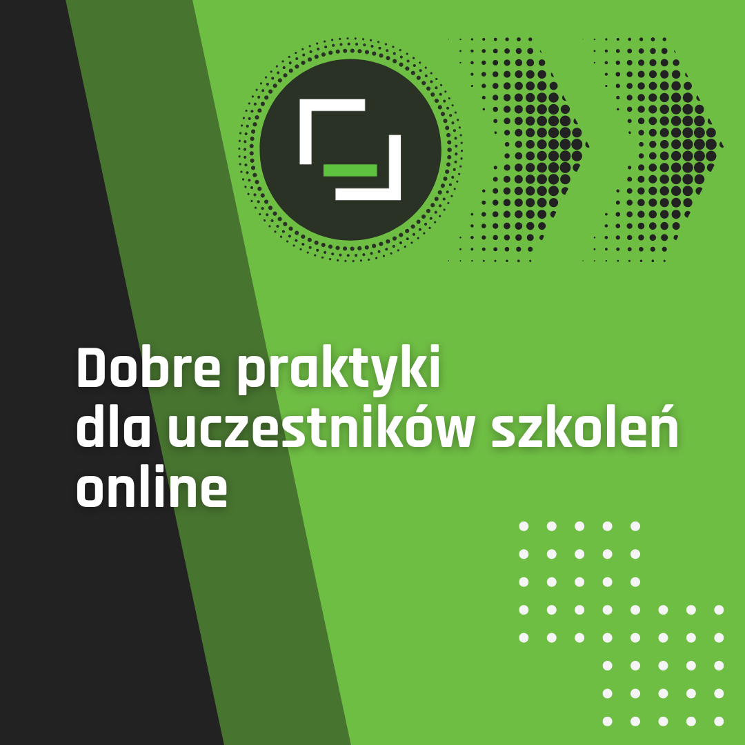 Dobre praktyki dla uczestników szkoleń online