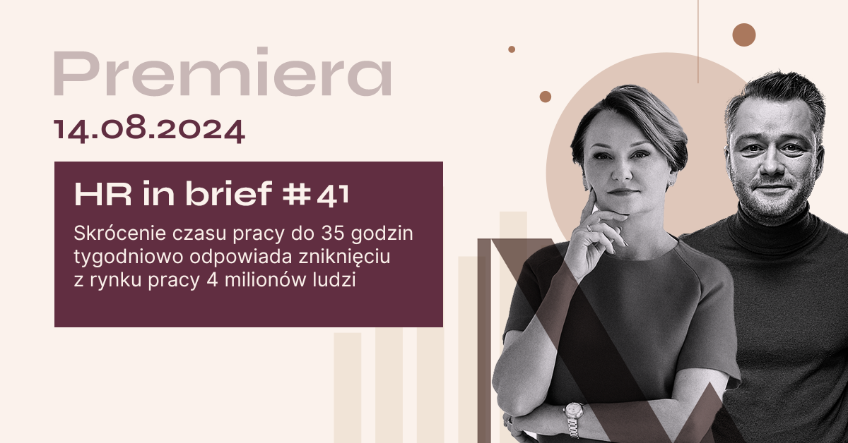 Podcast HR in Brief #41 Skrócenie tygodnia pracy tylko przy wzroście produktywności